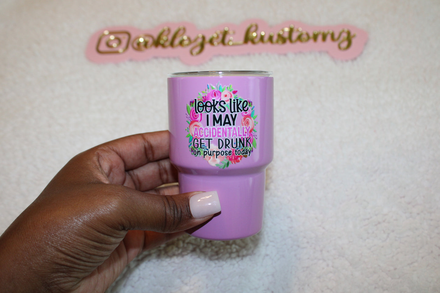 7oz Drunk on Purpose Tumbler